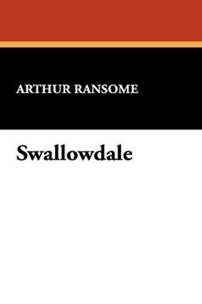 Swallowdale, by Arthur Ransome (Hardcover)