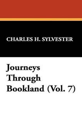 Journeys Through Bookland (Vol. 7), by Charles H. Sylvester (Hardcover)