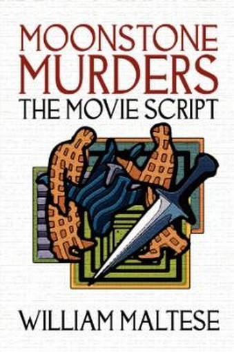 Moonstone Murders: The Movie Script, by William Maltese (Paperback) 941028933