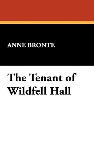 The Tenant of Wildfell Hall, by Anne Bronte (Hardcover)