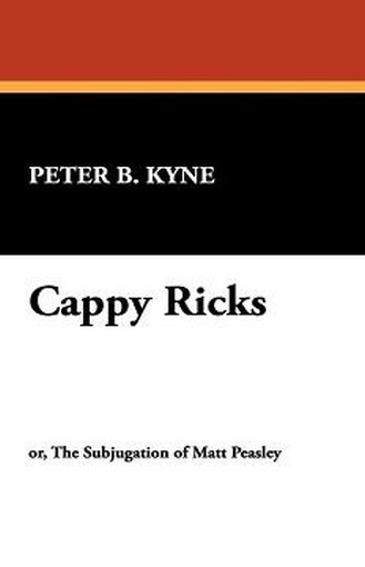 Cappy Ricks, by Peter B. Kyne (Paperback)