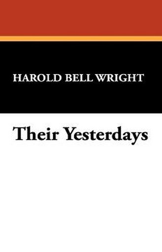 Their Yesterdays, by Harold Bell Wright (Paperback)