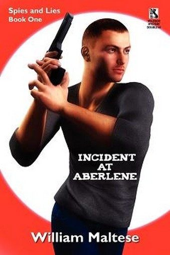 Wildside Mystery Double #3: Incident at Aberlene: Spies and Lies, Book One / Incident at Brimzinsky: Spies and Lies, Book Two, by William Maltese (Paperback)