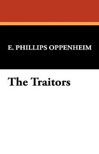 The Traitors, by E. Phillips Oppenheim (Paperback)