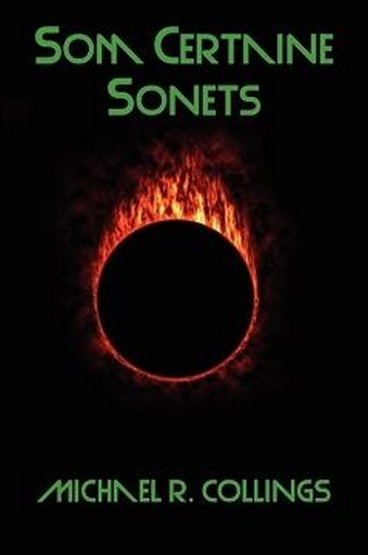 Som Certaine Sonets, Revised and Enlarged Edition, by Michael R. Collings (Paperback)
