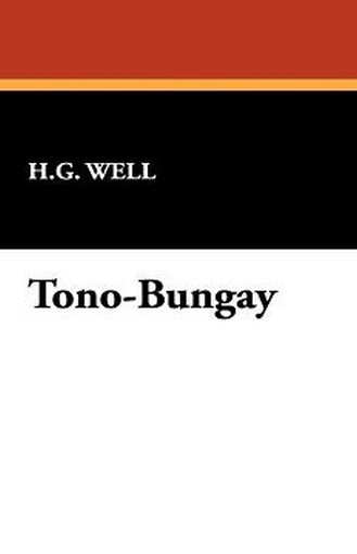 Tono-Bungay, by H.G. Wells (Hardcover)