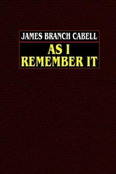As I Remember It, by James Branch Cabell (Paperback)