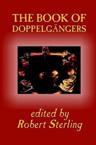 The Book of Doppelgangers, edited by Robert Sterling (Paperback)