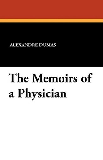 The Memoirs of a Physician, by Alexandre Dumas (Paperback)