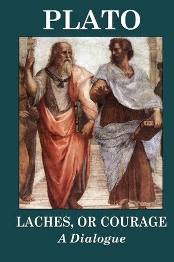 Laches, or Courage (A Dialogue), by Plato (Paperback)