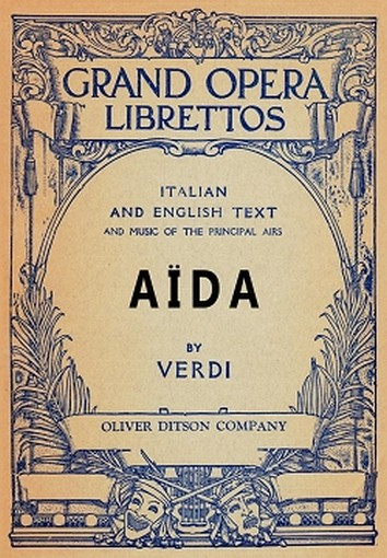 Aida: Libretto, Italian and English Text and Music of the Principal Airs, by Giuseppe Verdi and Antonio Ghislanzoni (Paperback)
