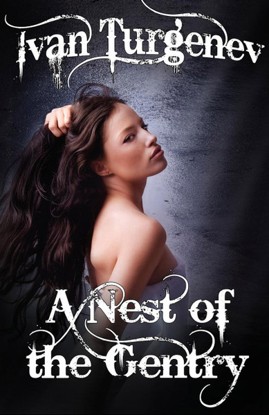 A Nest of the Gentry, by Ivan Turgenev (Paperback)