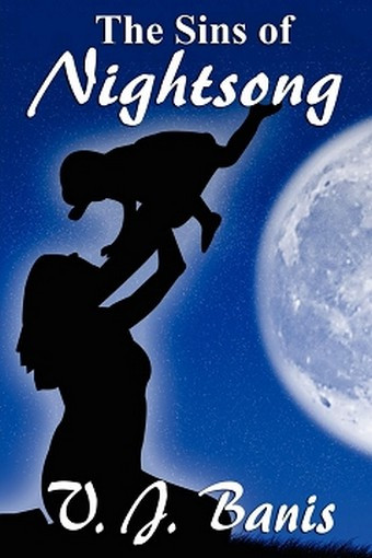 The Sins of Nightsong: An Historical Novel: The Nightsong Saga, Book Three, by V. J. Banis (Paperback)