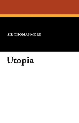 Utopia, by Sir Thomas More (Paperback)