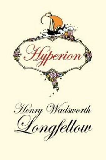 Hyperion, by Henry Wadsworth Longfellow (Paperback) 978-1-4344-6419-4