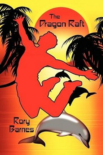 The Dragon Raft: A Young Adult Novel, by Rory Barnes (ePub/Kindle)