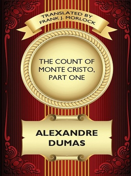 The Count of Monte Cristo, Part One (A play), by Alexandre Dumas (ePub)