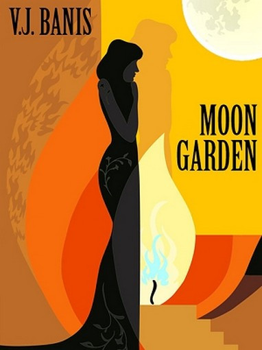 Moon Garden, by V. J. Banis (ePub/Kindle)