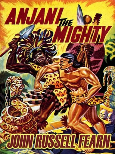 Anjani the Mighty: A Lost Race Novel (Anjani, Book 2), by John Russell Fearn (ePub/Kindle)