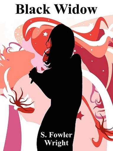 Black Widow: A Classic Crime Novel, by S. Fowler Wright (ePub/Kindle)