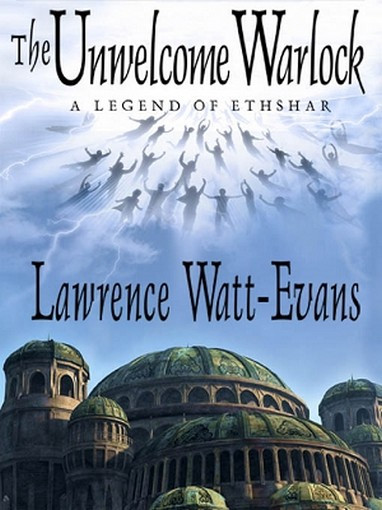 The Unwelcome Warlock: A Legend of Ethshar, by Lawrence Watt-Evans (ePub/Kindle)