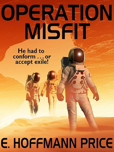 Operation Misfit, by E. Hoffmann Price (ePub/Kindle)