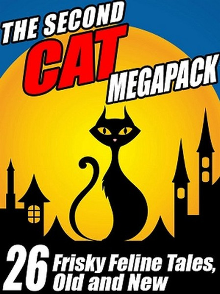 The Second Cat Story MEGAPACK™: Frisky Feline Tales, Old and New (ePub/Kindle)