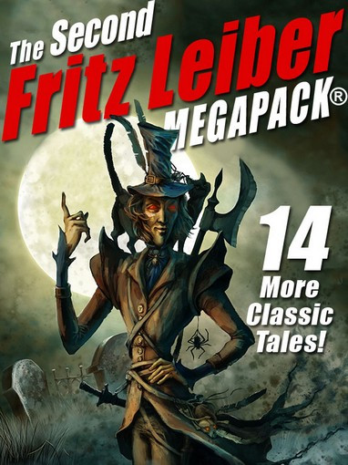 The Second Fritz Leiber MEGAPACK®, by Fritz Leiber (epub/Kindle/pdf)