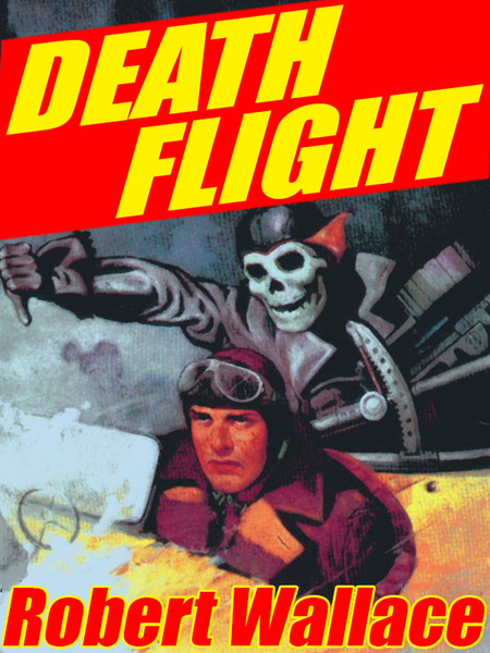 Death Flight, by Robert Wallace (epub/Kindle/pdf)