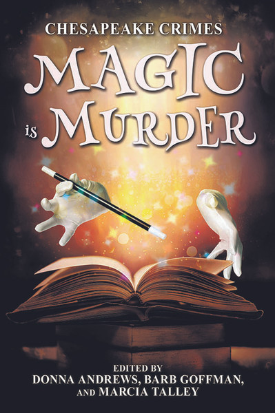 Chesapeake Crimes: Magic is Murder (paperback)