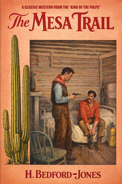 The Mesa Trail, by H. Bedford-Jones (Paperback)