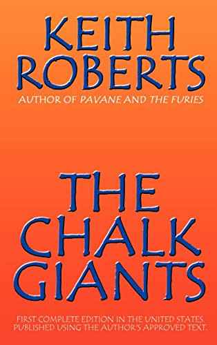 The Chalk Giants, by Keith Roberts (Hardcover)