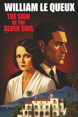 The Sign of the Seven Sins, by William Le Queux (Paperback)