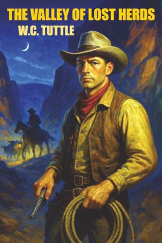 The Valley of Lost Herds, by W.C. Tuttle (Paperback)