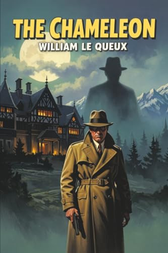 The Chameleon, by William Le Queux (Paperback)
