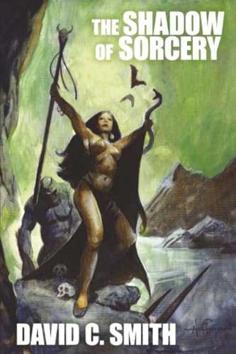 The Shadow of Sorcery, by David C. Smith (Paperback)
