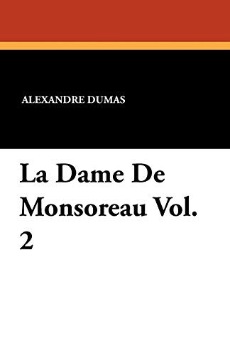 La Dame de Monsoreau Vol. 2, by Alexandre Dumas (Paperback)