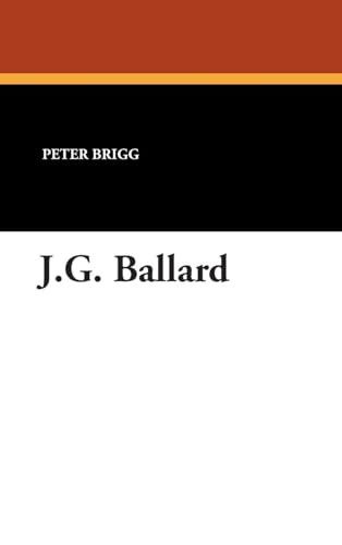 J.G. Ballard, by Peter Brigg (Hardcover)