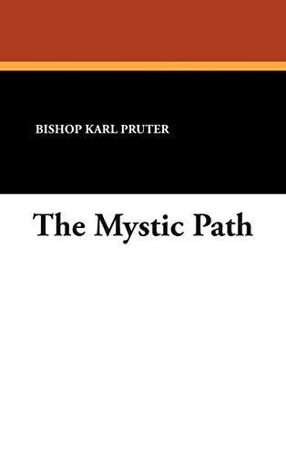 The Mystic Path, by Bishop Karl Pruter and Karl Pruter (Hardcover)