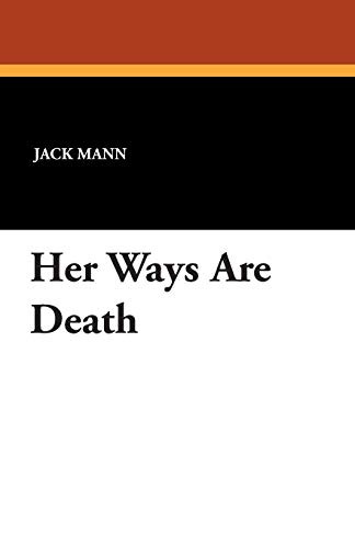 Her Ways Are Death, by Jack Mann (Paperback)
