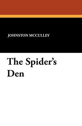 The Spider's Den, by Johnston McCulley (Paperback)