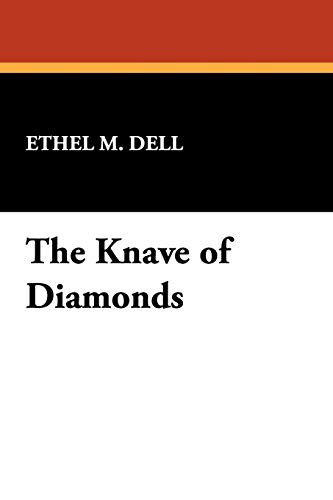 The Knave of Diamonds, by Ethel M. Dell (Paperback)