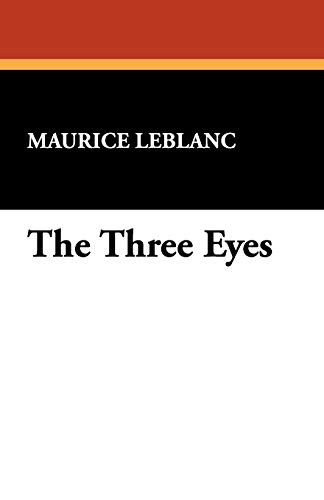 The Three Eyes, by Maurice Leblanc (Paperback)