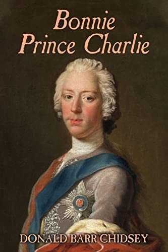 Bonnie Prince Charlie, by Donald Barr Chidsey (Paperback)