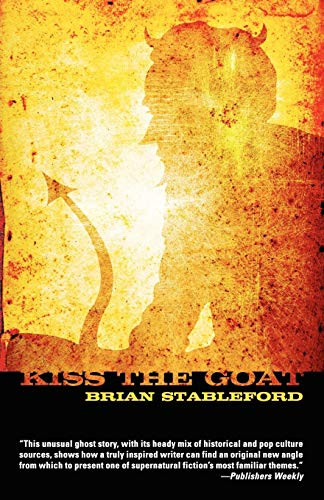 Kiss the Goat, by Brian Stableford (Paperback)