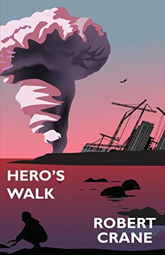 Hero's Walk, by Robert Crane (Paperback)
