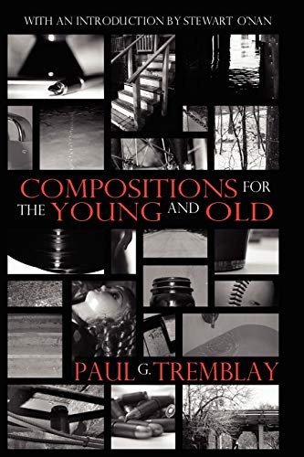 Compositions for the Young and Old, by Paul, G. Tremblay (Paperback)