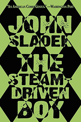 The Steam-Driven Boy, by John Sladek (Paperback)