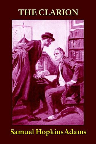 The Clarion, by Samuel Hopkins Adams (Hardcover)