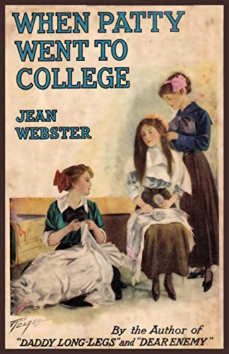 When Patty Went to College, by Jean Webster (Paperback)